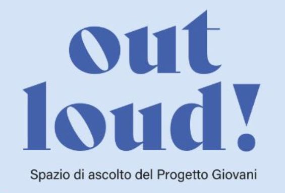 Out Loud! Spazio di Ascolto