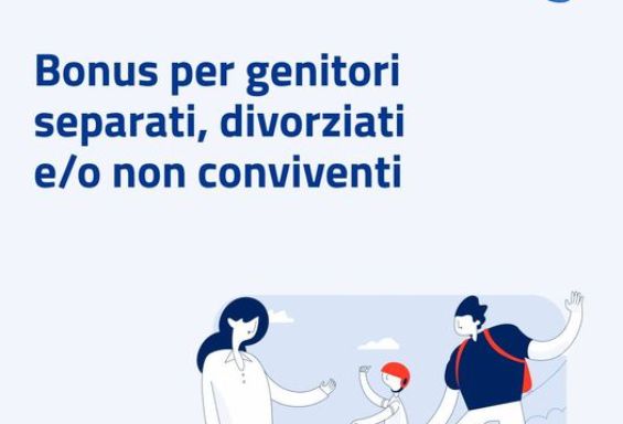 Bonus per genitori separati, divorziati e/o non conviventi