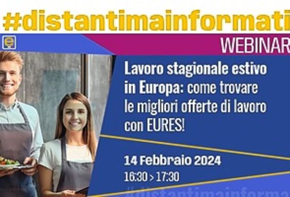 #DistantiMaInformati Lavoro stagionale estivo in Europa