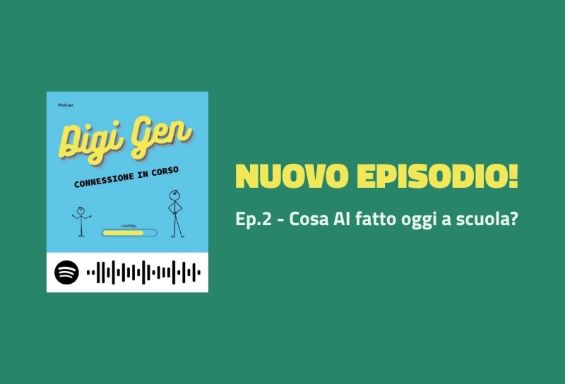 DigiGen - Cosa AI fatto oggi a scuola?